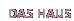 Das Haus
